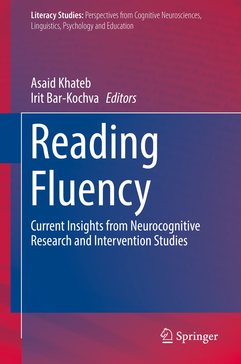 Titlebook: Reading Fluency; Current Insights fro Asaid Khateb,Irit Bar-Kochva Book 2016 Springer International Publishing Switzerland 2016 Eye movemen Titlebook: Reading Fluency; Current Insights fro Asaid Khateb,Irit Bar-Kochva Book 2016 Springer International Publishing Switzerland 2016 Eye movemen