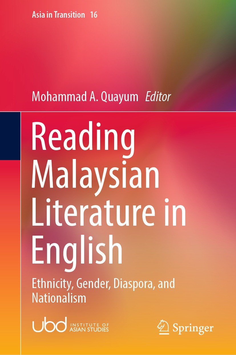 Titlebook: Reading Malaysian Literature in English; Ethnicity, Gender, D Mohammad A. Quayum Book 2021 The Editor(s) (if applicable) and The Author(s), Titlebook: Reading Malaysian Literature in English; Ethnicity, Gender, D Mohammad A. Quayum Book 2021 The Editor(s) (if applicable) and The Author(s),