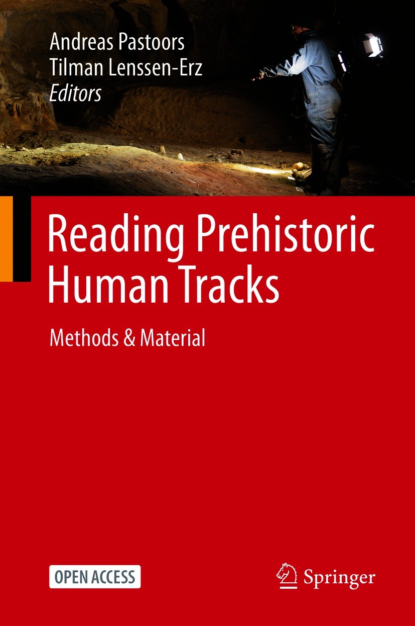 Titlebook: Reading Prehistoric Human Tracks; Methods & Material Andreas Pastoors,Tilman Lenssen-Erz Book‘‘‘‘‘‘‘‘ 2021 The Editor(s) (if applicable) an Titlebook: Reading Prehistoric Human Tracks; Methods & Material Andreas Pastoors,Tilman Lenssen-Erz Book‘‘‘‘‘‘‘‘ 2021 The Editor(s) (if applicable) an