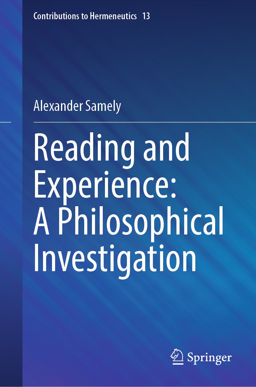 Titlebook: Reading and Experience: A Philosophical Investigation; Alexander Samely Book 2024 The Editor(s) (if applicable) and The Author(s), under e Titlebook: Reading and Experience: A Philosophical Investigation; Alexander Samely Book 2024 The Editor(s) (if applicable) and The Author(s), under e