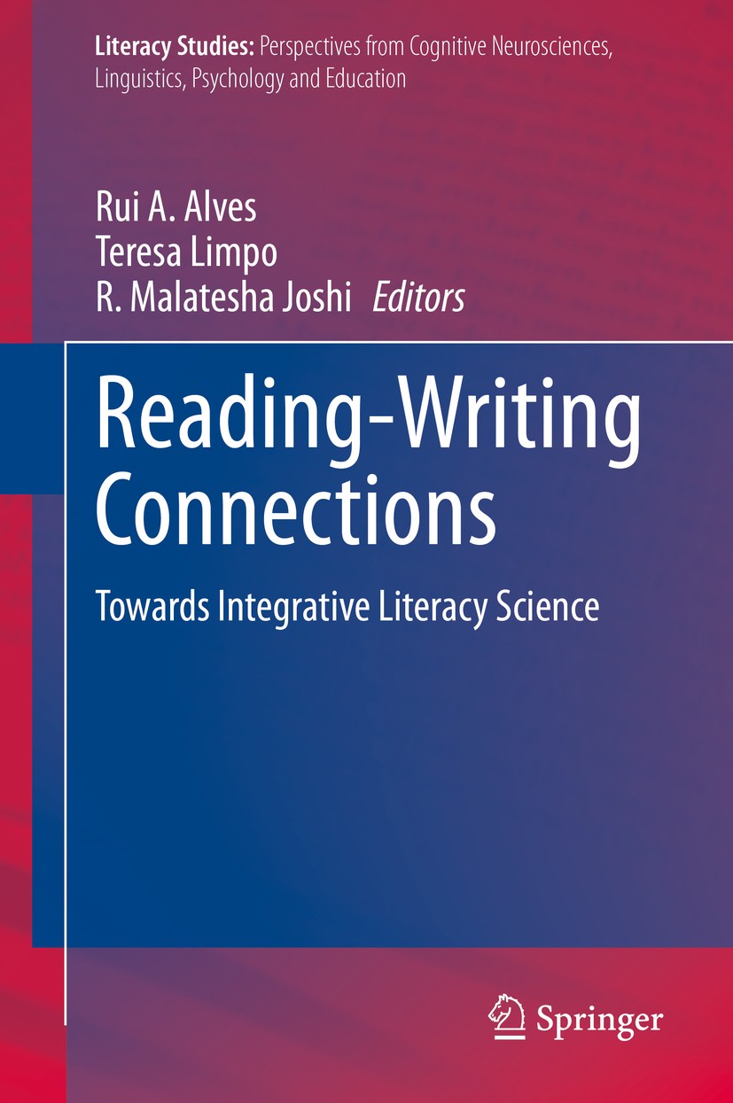 Titlebook: Reading-Writing Connections; Towards Integrative Rui A. Alves,Teresa Limpo,R. Malatesha Joshi Book 2020 Springer Nature Switzerland AG 202 Titlebook: Reading-Writing Connections; Towards Integrative Rui A. Alves,Teresa Limpo,R. Malatesha Joshi Book 2020 Springer Nature Switzerland AG 202