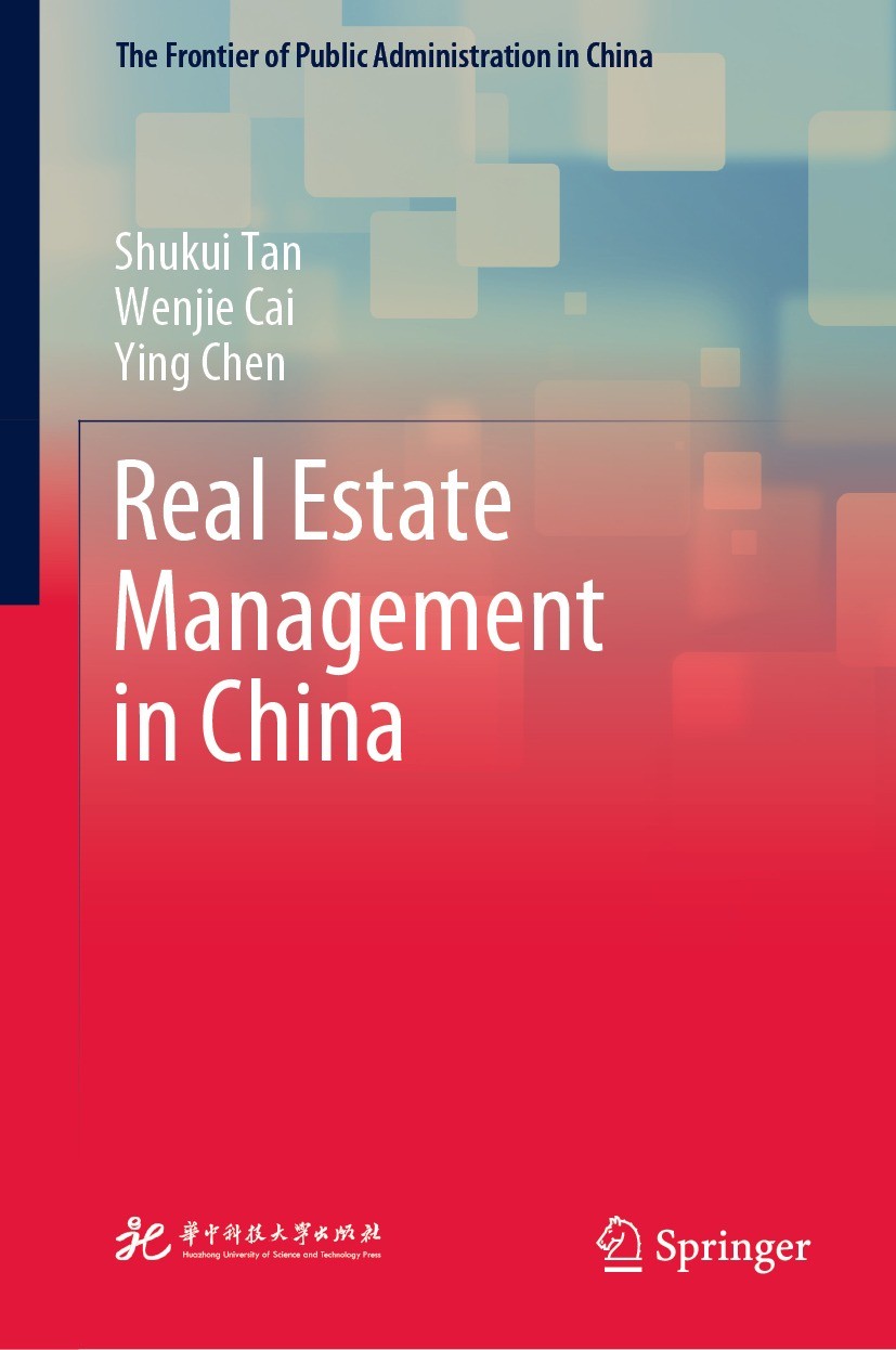 Titlebook: Real Estate Management in China; Shukui Tan,Wenjie Cai,Ying Chen Book 2022 The Editor(s) (if applicable) and The Author(s), under exclusiv Titlebook: Real Estate Management in China; Shukui Tan,Wenjie Cai,Ying Chen Book 2022 The Editor(s) (if applicable) and The Author(s), under exclusiv