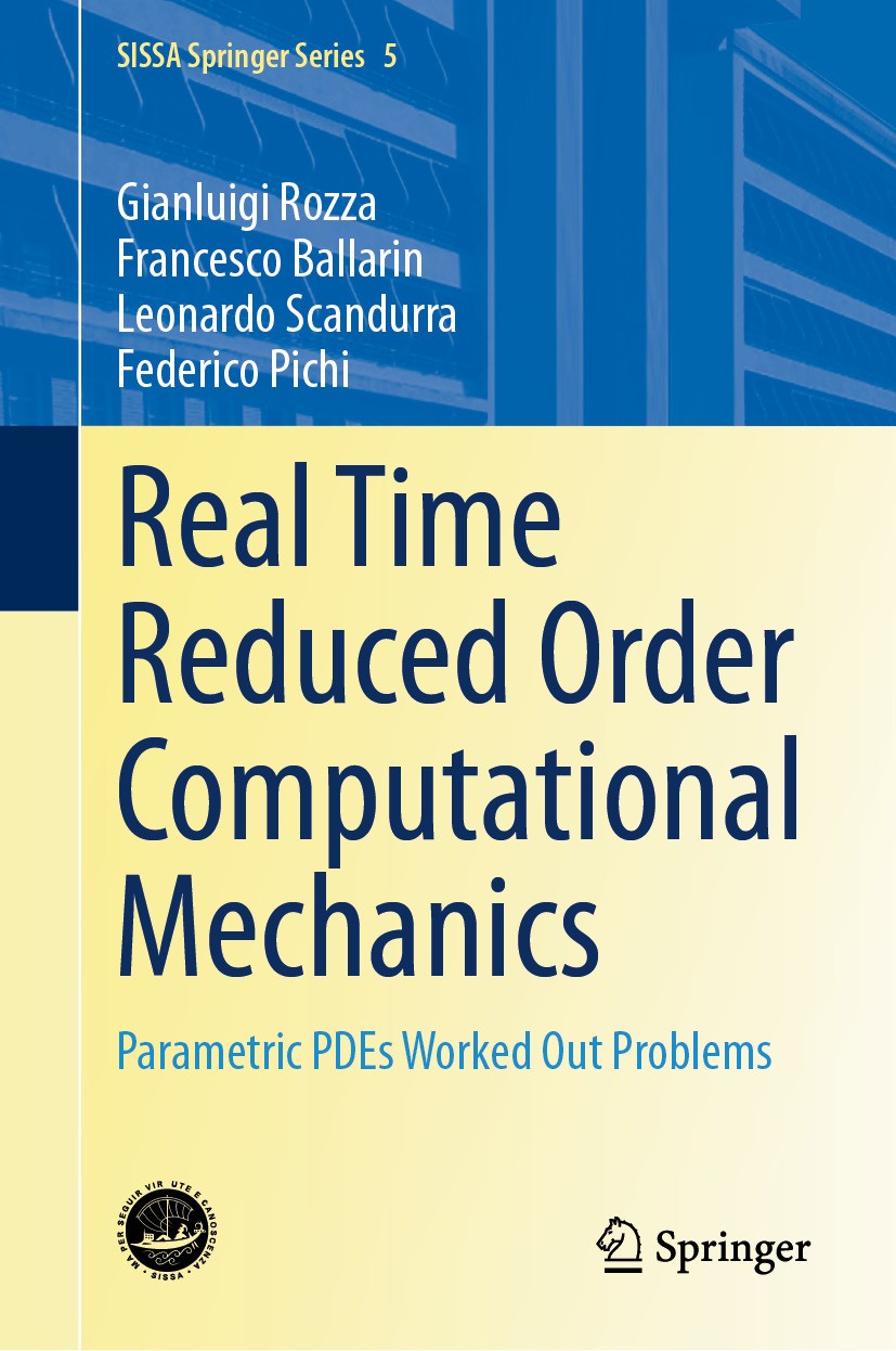 Titlebook: Real Time Reduced Order Computational Mechanics; Parametric PDEs Work Gianluigi Rozza,Francesco Ballarin,Federico Pichi Book 2024 The Edito Titlebook: Real Time Reduced Order Computational Mechanics; Parametric PDEs Work Gianluigi Rozza,Francesco Ballarin,Federico Pichi Book 2024 The Edito