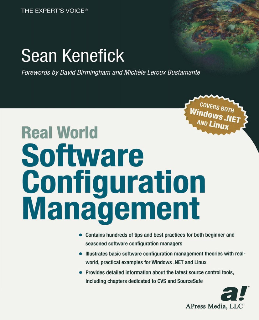 Titlebook: Real World Software Configuration Management; Sean Kenefick Book 2003 Sean Kenefick 2003 .NET.CVS.Visual SourceSafe.Windows.configuration Titlebook: Real World Software Configuration Management; Sean Kenefick Book 2003 Sean Kenefick 2003 .NET.CVS.Visual SourceSafe.Windows.configuration