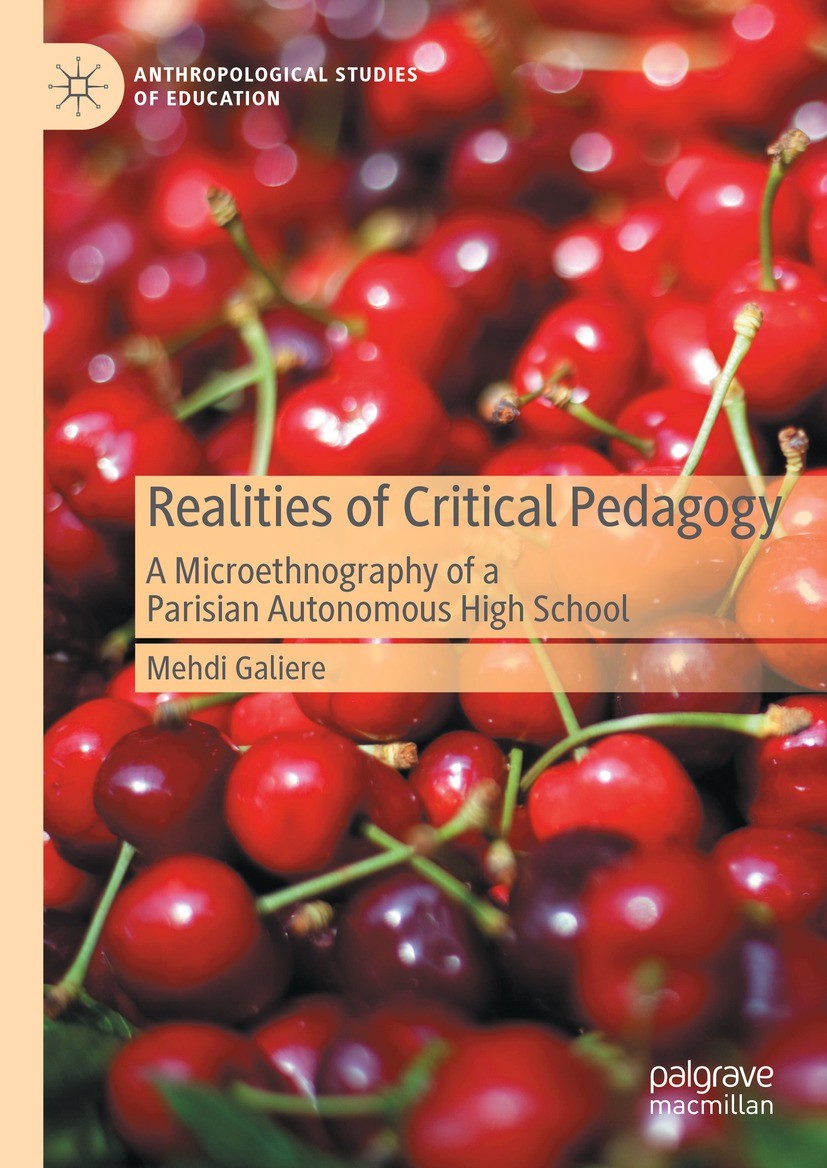 Titlebook: Realities of Critical Pedagogy; A Microethnography o Mehdi Galiere Book 2024 The Editor(s) (if applicable) and The Author(s), under exclusi Titlebook: Realities of Critical Pedagogy; A Microethnography o Mehdi Galiere Book 2024 The Editor(s) (if applicable) and The Author(s), under exclusi