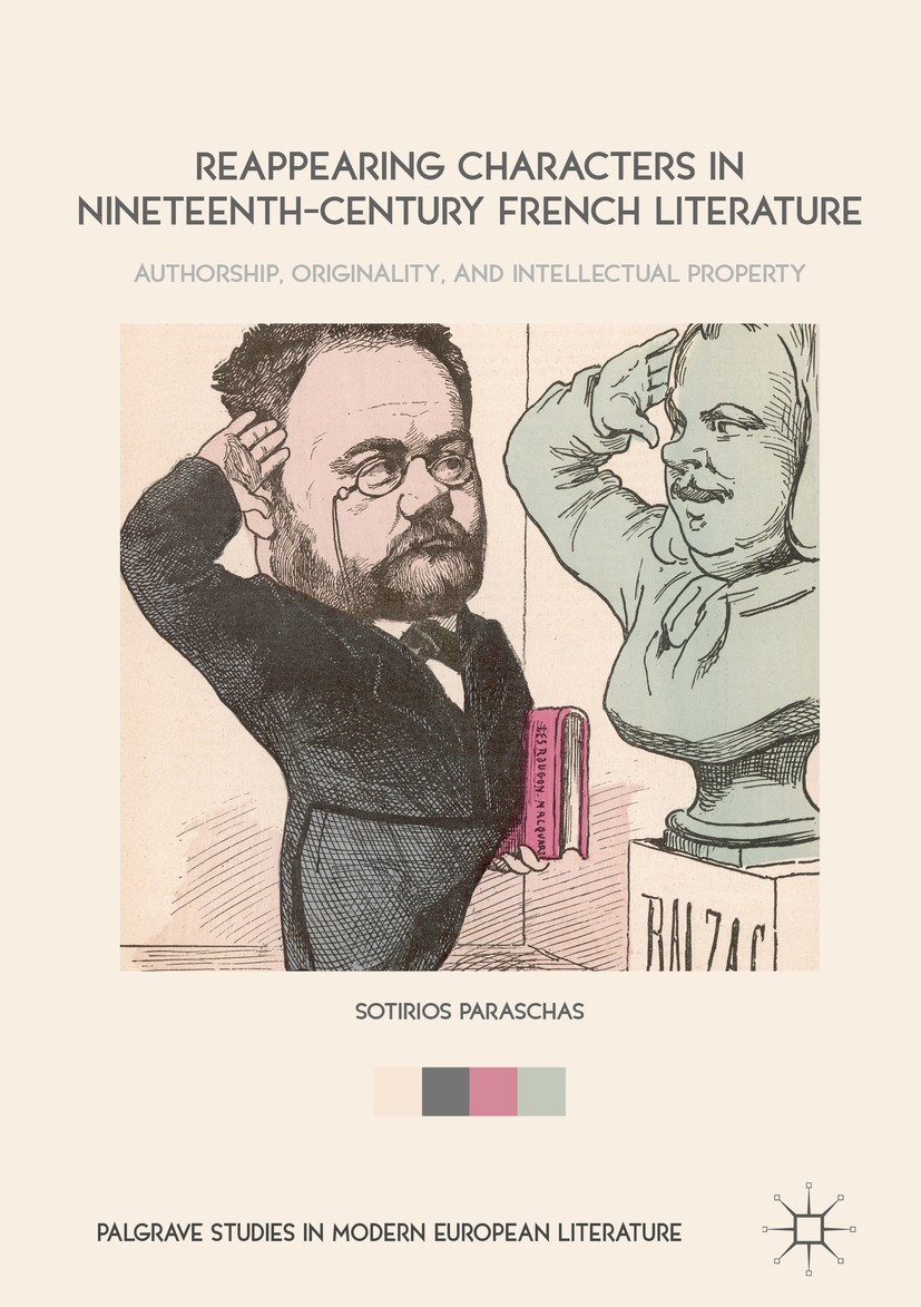 Titlebook: Reappearing Characters in Nineteenth-Century French Literature; Authorship, Original Sotirios Paraschas Book 2018 The Editor(s) (if applica Titlebook: Reappearing Characters in Nineteenth-Century French Literature; Authorship, Original Sotirios Paraschas Book 2018 The Editor(s) (if applica