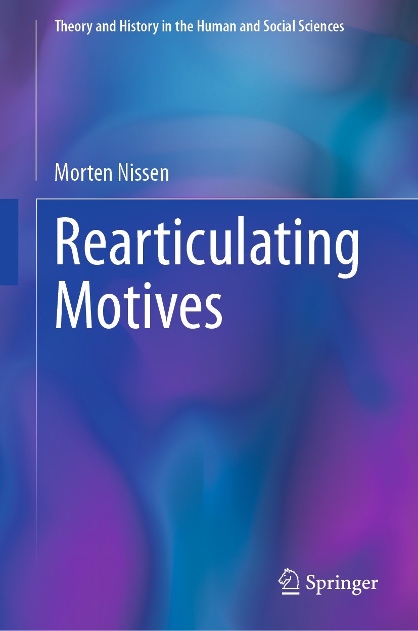 Titlebook: Rearticulating Motives; Morten Nissen Book 2023 The Editor(s) (if applicable) and The Author(s), under exclusive license to Springer Natur Titlebook: Rearticulating Motives; Morten Nissen Book 2023 The Editor(s) (if applicable) and The Author(s), under exclusive license to Springer Natur
