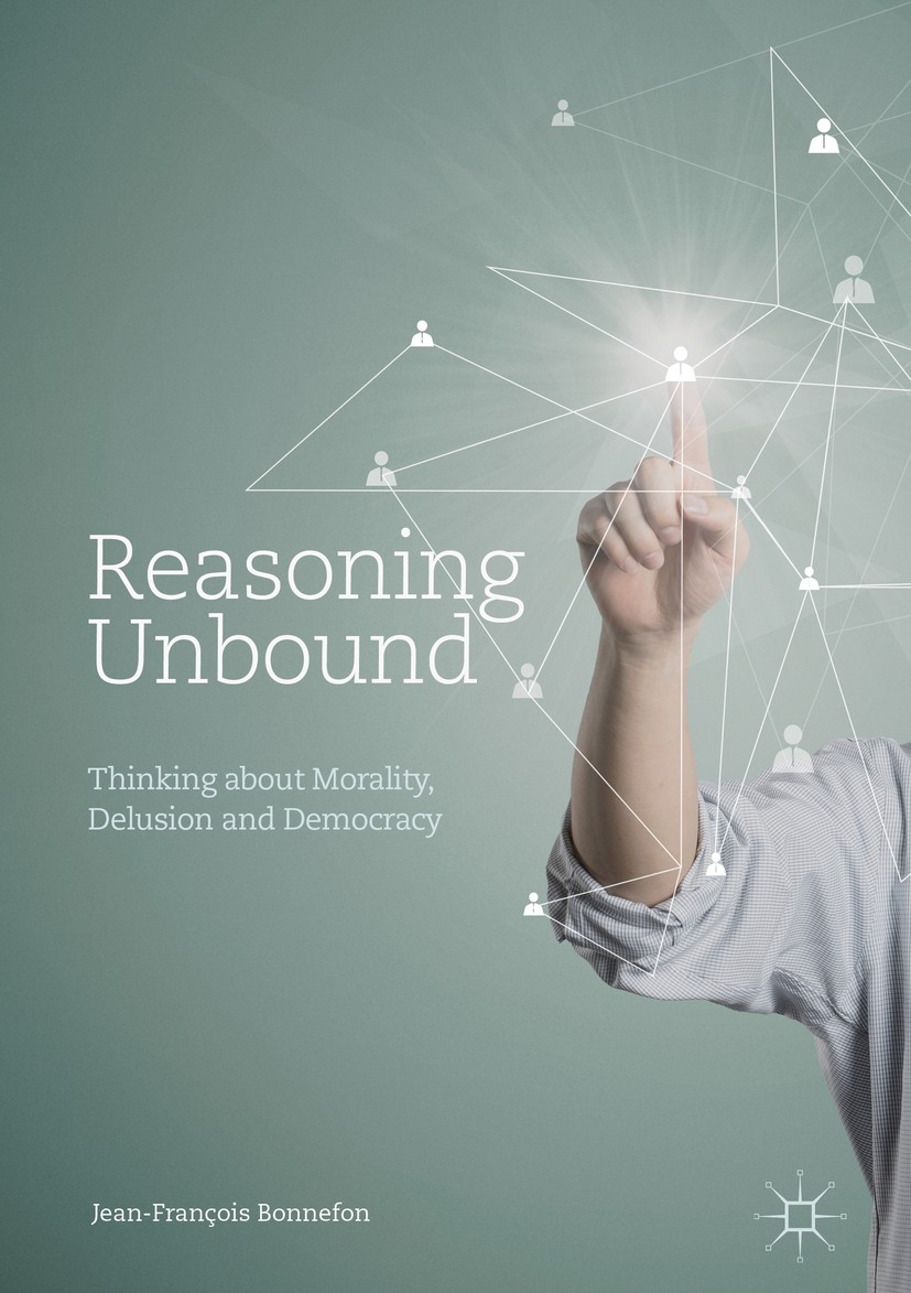 Titlebook: Reasoning Unbound; Thinking about Moral Jean-François Bonnefon Book 2017 The Editor(s) (if applicable) and The Author(s) 2017 reasoning.thi Titlebook: Reasoning Unbound; Thinking about Moral Jean-François Bonnefon Book 2017 The Editor(s) (if applicable) and The Author(s) 2017 reasoning.thi