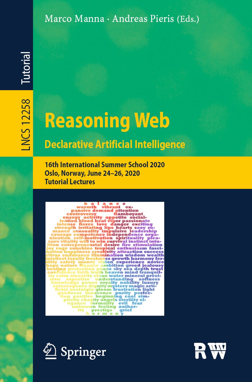 Titlebook: Reasoning Web. Declarative Artificial Intelligence; 16th International S Marco Manna,Andreas Pieris Textbook 2020 Springer Nature Switzerla Titlebook: Reasoning Web. Declarative Artificial Intelligence; 16th International S Marco Manna,Andreas Pieris Textbook 2020 Springer Nature Switzerla