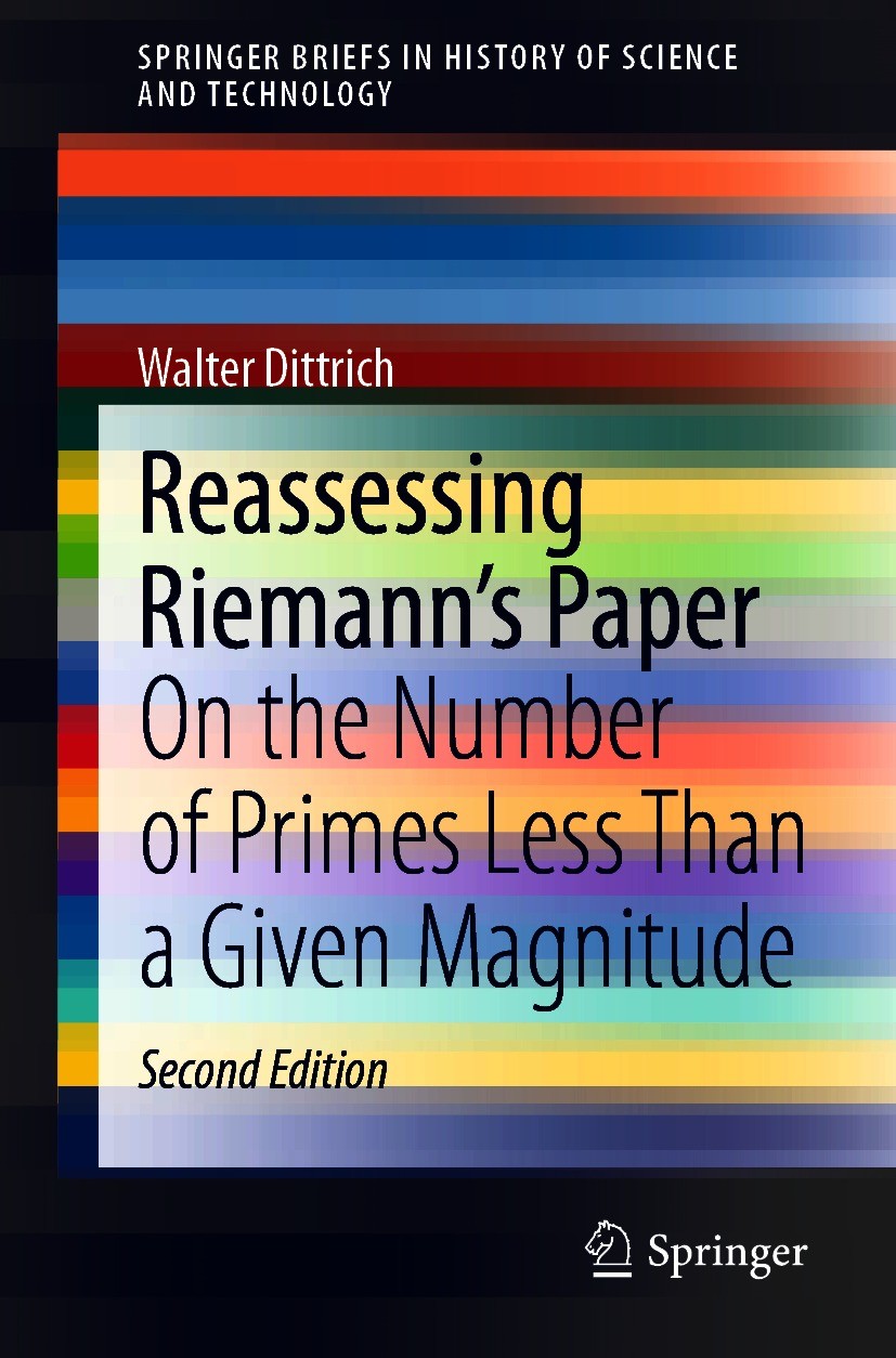 Titlebook: Reassessing Riemann‘s Paper; On the Number of Pri Walter Dittrich Book 2021Latest edition The Author(s), under exclusive license to Springe Titlebook: Reassessing Riemann‘s Paper; On the Number of Pri Walter Dittrich Book 2021Latest edition The Author(s), under exclusive license to Springe