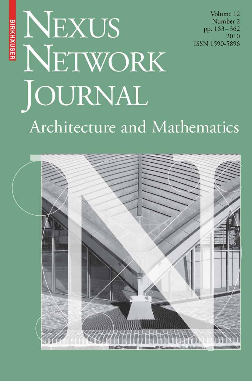 Titlebook: Nexus Network Journal 12,2; Architecture and Mat Kim Williams,J. M. Rees Book 2010 Birkhäuser Basel 2010 architecture.design.function.geome Titlebook: Nexus Network Journal 12,2; Architecture and Mat Kim Williams,J. M. Rees Book 2010 Birkhäuser Basel 2010 architecture.design.function.geome