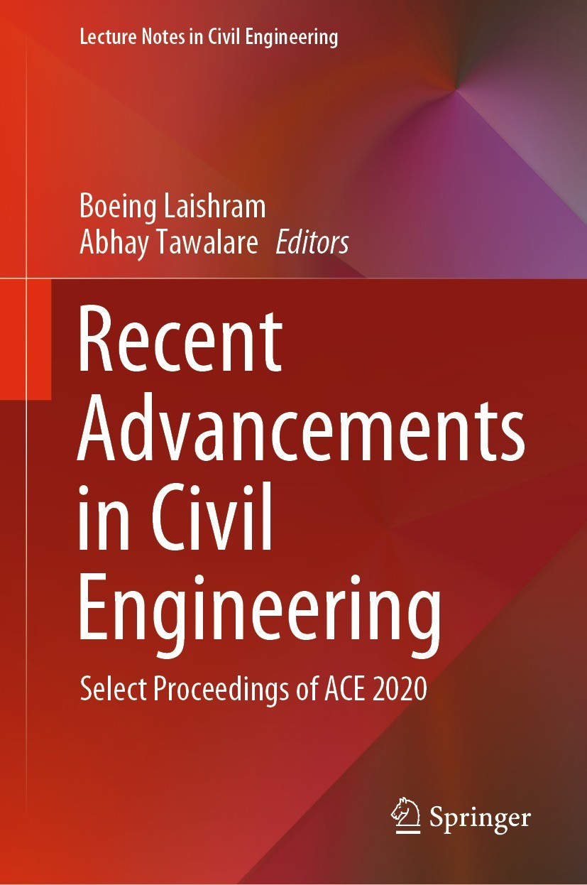 Titlebook: Recent Advancements in Civil Engineering; Select Proceedings o Boeing Laishram,Abhay Tawalare Conference proceedings 2022 The Editor(s) (if Titlebook: Recent Advancements in Civil Engineering; Select Proceedings o Boeing Laishram,Abhay Tawalare Conference proceedings 2022 The Editor(s) (if