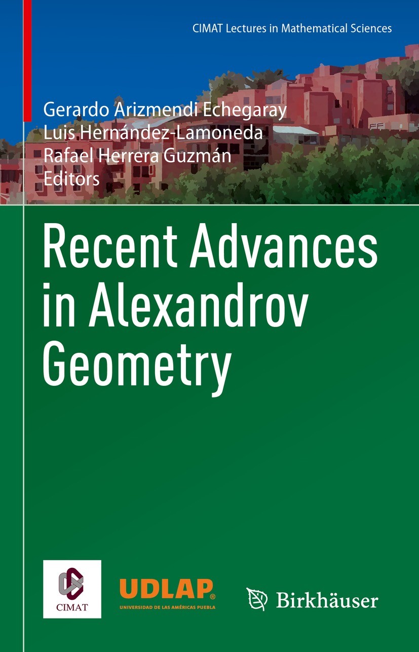 Titlebook: Recent Advances in Alexandrov Geometry; Gerardo Arizmendi Echegaray,Luis Hernández-Lamoned Conference proceedings 2022 The Editor(s) (if a Titlebook: Recent Advances in Alexandrov Geometry; Gerardo Arizmendi Echegaray,Luis Hernández-Lamoned Conference proceedings 2022 The Editor(s) (if a