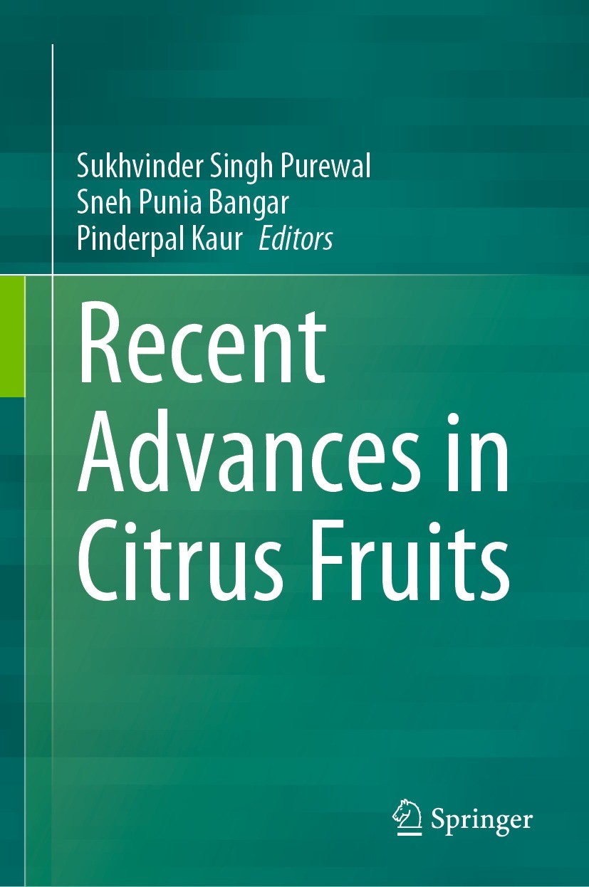Titlebook: Recent Advances in Citrus Fruits; Sukhvinder Singh Purewal,Sneh Punia Bangar,Pinderp Book 2023 The Editor(s) (if applicable) and The Autho Titlebook: Recent Advances in Citrus Fruits; Sukhvinder Singh Purewal,Sneh Punia Bangar,Pinderp Book 2023 The Editor(s) (if applicable) and The Autho