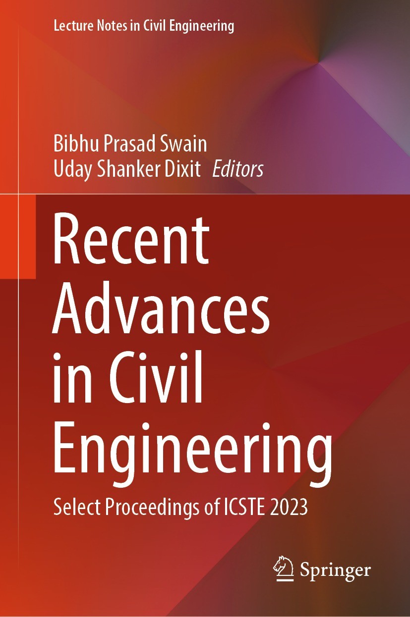 Titlebook: Recent Advances in Civil Engineering; Select Proceedings o Bibhu Prasad Swain,Uday Shanker Dixit Conference proceedings 2024 The Editor(s) Titlebook: Recent Advances in Civil Engineering; Select Proceedings o Bibhu Prasad Swain,Uday Shanker Dixit Conference proceedings 2024 The Editor(s)