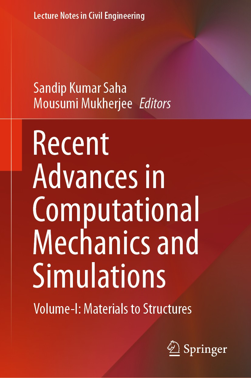 Titlebook: Recent Advances in Computational Mechanics and Simulations; Volume-I: Materials Sandip Kumar Saha,Mousumi Mukherjee Conference proceedings Titlebook: Recent Advances in Computational Mechanics and Simulations; Volume-I: Materials Sandip Kumar Saha,Mousumi Mukherjee Conference proceedings