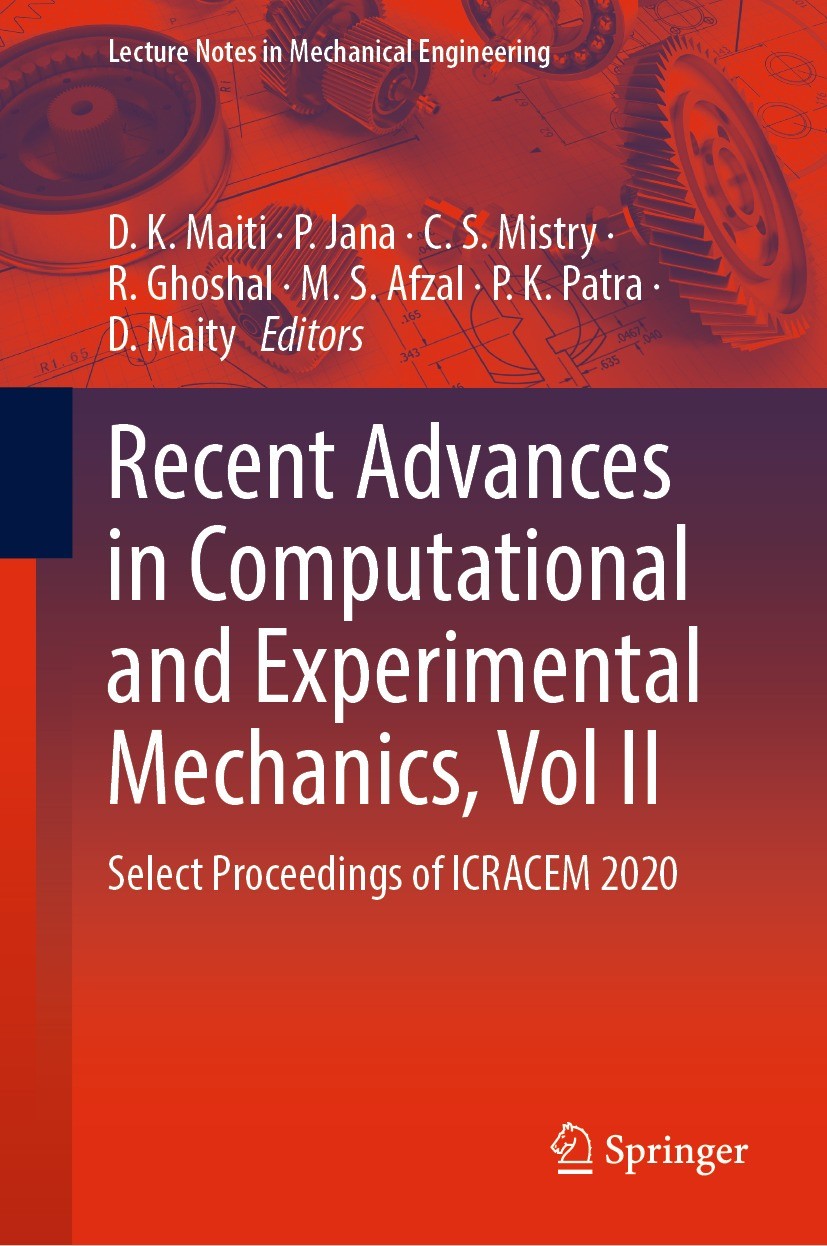 Titlebook: Recent Advances in Computational and Experimental Mechanics, Vol II; Select Proceedings o D. K. Maiti,P. Jana,D. Maity Conference proceedin Titlebook: Recent Advances in Computational and Experimental Mechanics, Vol II; Select Proceedings o D. K. Maiti,P. Jana,D. Maity Conference proceedin
