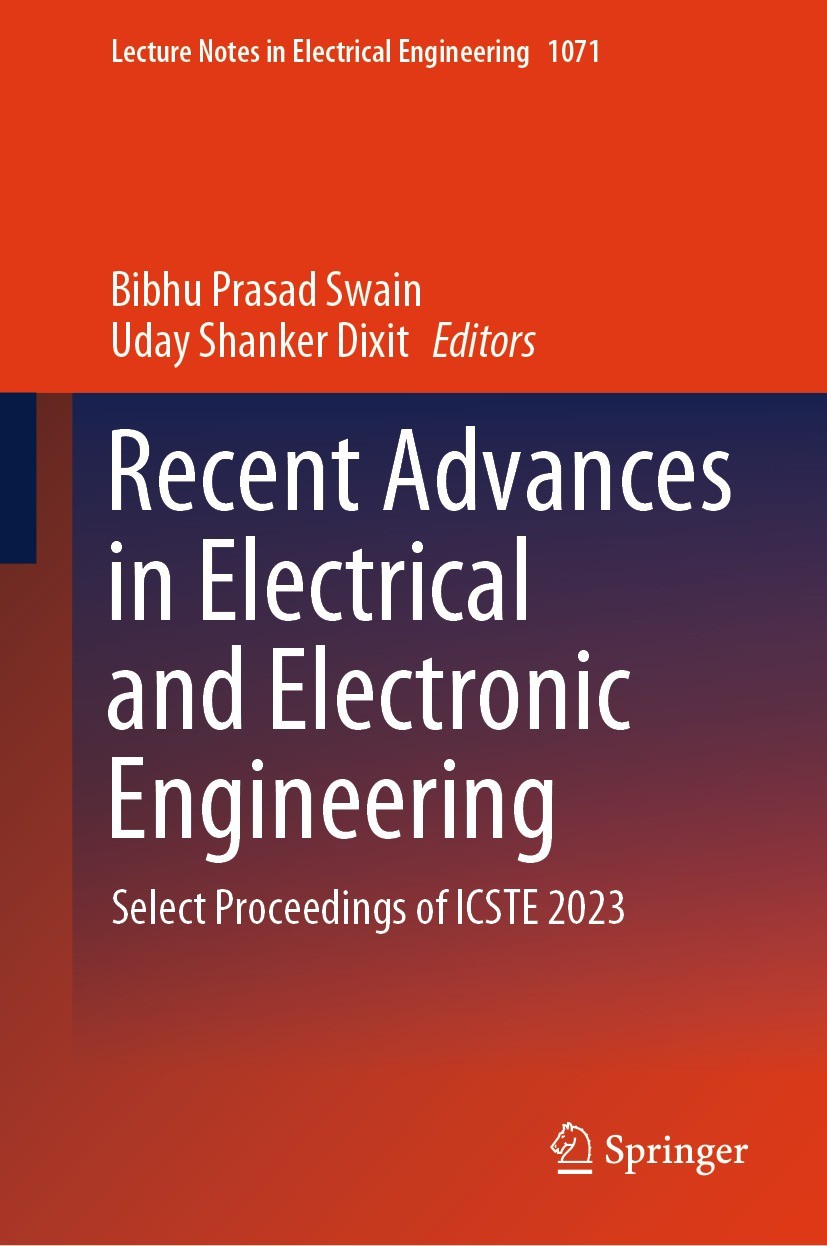 Titlebook: Recent Advances in Electrical and Electronic Engineering; Select Proceedings o Bibhu Prasad Swain,Uday Shanker Dixit Conference proceedings Titlebook: Recent Advances in Electrical and Electronic Engineering; Select Proceedings o Bibhu Prasad Swain,Uday Shanker Dixit Conference proceedings