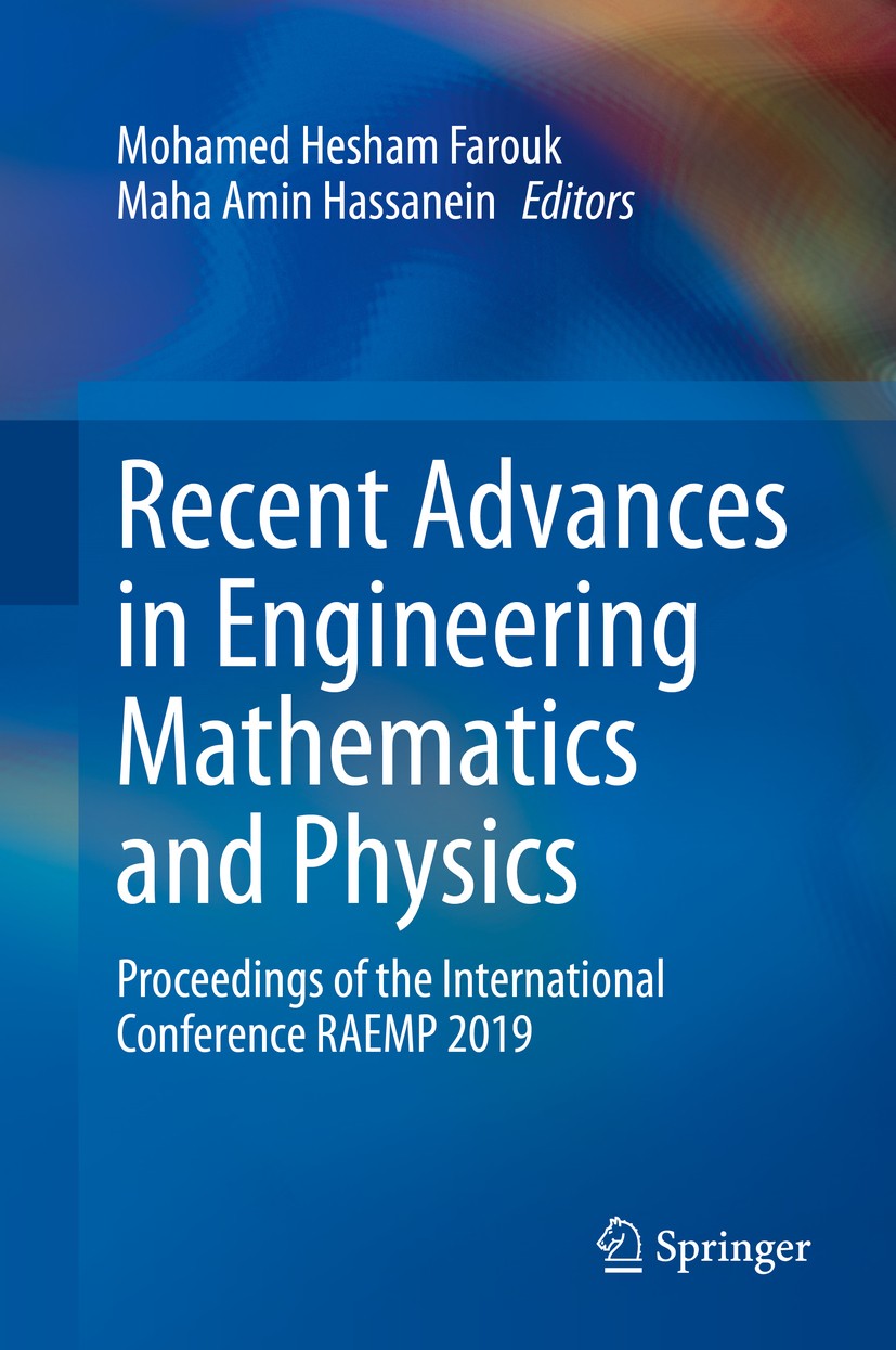 Titlebook: Recent Advances in Engineering Mathematics and Physics; Proceedings of the I Mohamed Hesham Farouk,Maha Amin Hassanein Conference proceedin Titlebook: Recent Advances in Engineering Mathematics and Physics; Proceedings of the I Mohamed Hesham Farouk,Maha Amin Hassanein Conference proceedin