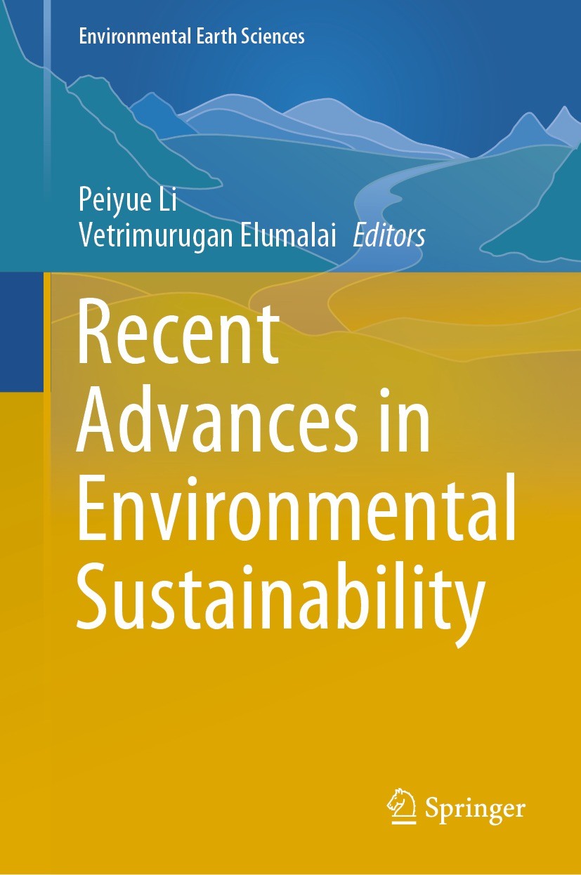 Titlebook: Recent Advances in Environmental Sustainability; Peiyue Li,Vetrimurugan Elumalai Conference proceedings 2023 The Editor(s) (if applicable) Titlebook: Recent Advances in Environmental Sustainability; Peiyue Li,Vetrimurugan Elumalai Conference proceedings 2023 The Editor(s) (if applicable)