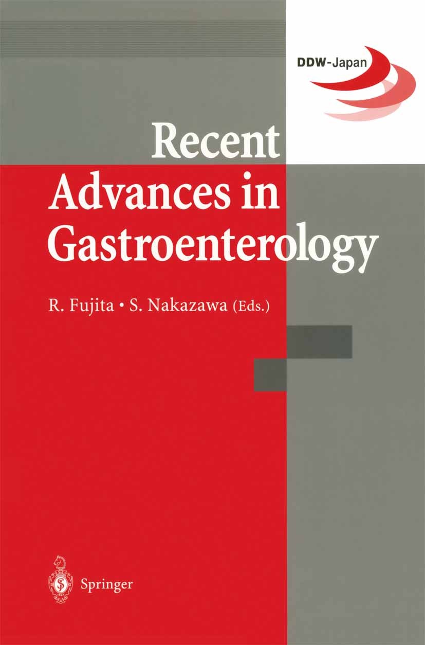 Titlebook: Recent Advances in Gastroenterology; Proceedings of Diges Rikiya Fujita (Professor),Saburo Nakazawa (Profess Conference proceedings 1999 Sp Titlebook: Recent Advances in Gastroenterology; Proceedings of Diges Rikiya Fujita (Professor),Saburo Nakazawa (Profess Conference proceedings 1999 Sp