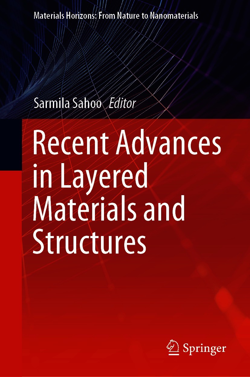 Titlebook: Recent Advances in Layered Materials and Structures; Sarmila Sahoo Book 2021 The Editor(s) (if applicable) and The Author(s), under exclus Titlebook: Recent Advances in Layered Materials and Structures; Sarmila Sahoo Book 2021 The Editor(s) (if applicable) and The Author(s), under exclus