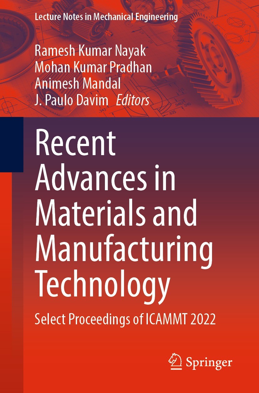 Titlebook: Recent Advances in Materials and Manufacturing Technology; Select Proceedings o Ramesh Kumar Nayak,Mohan Kumar Pradhan,J. Paulo Da Conferen Titlebook: Recent Advances in Materials and Manufacturing Technology; Select Proceedings o Ramesh Kumar Nayak,Mohan Kumar Pradhan,J. Paulo Da Conferen