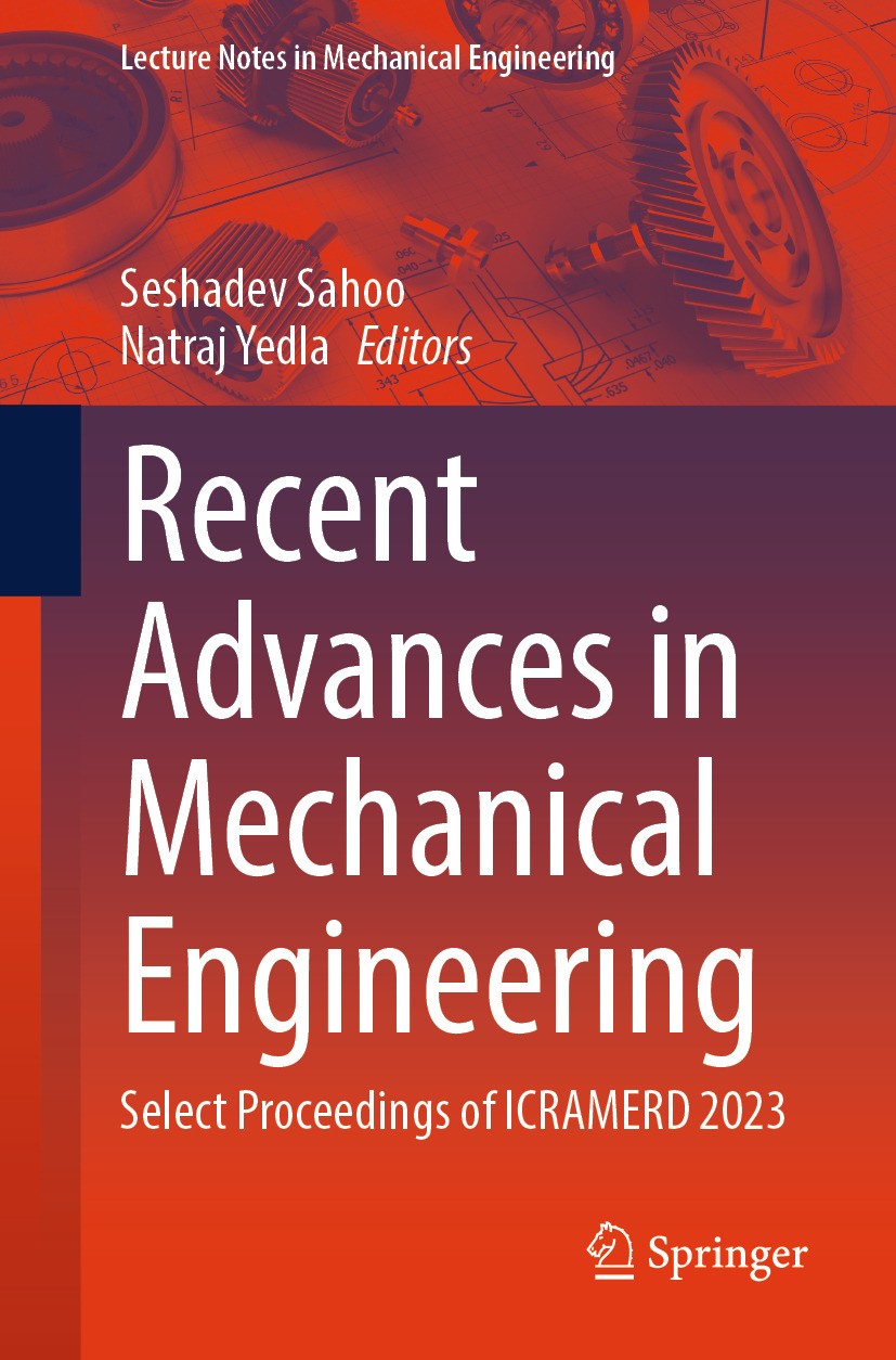 Titlebook: Recent Advances in Mechanical Engineering; Select Proceedings o Seshadev Sahoo,Natraj Yedla Conference proceedings 2024 The Editor(s) (if a Titlebook: Recent Advances in Mechanical Engineering; Select Proceedings o Seshadev Sahoo,Natraj Yedla Conference proceedings 2024 The Editor(s) (if a