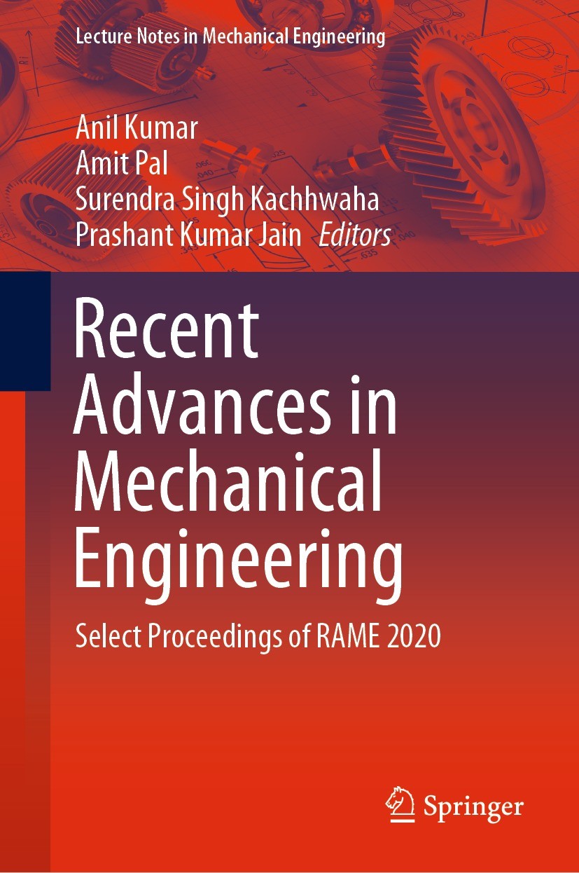 Titlebook: Recent Advances in Mechanical Engineering; Select Proceedings o Anil Kumar,Amit Pal,Prashant Kumar Jain Conference proceedings 2021 The Edi Titlebook: Recent Advances in Mechanical Engineering; Select Proceedings o Anil Kumar,Amit Pal,Prashant Kumar Jain Conference proceedings 2021 The Edi