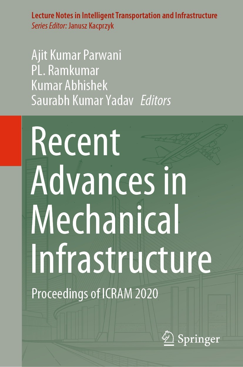 Titlebook: Recent Advances in Mechanical Infrastructure; Proceedings of ICRAM Ajit Kumar Parwani,PL. Ramkumar,Saurabh Kumar Yada Conference proceeding Titlebook: Recent Advances in Mechanical Infrastructure; Proceedings of ICRAM Ajit Kumar Parwani,PL. Ramkumar,Saurabh Kumar Yada Conference proceeding