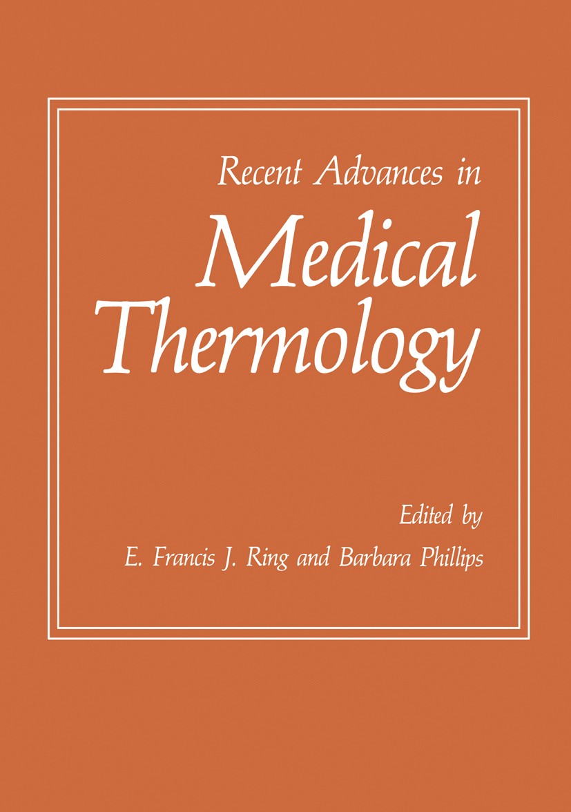 Titlebook: Recent Advances in Medical Thermology; E. Francis J. Ring,Barbara Phillips Book 1984 Springer Science+Business Media New York 1984 alcohol Titlebook: Recent Advances in Medical Thermology; E. Francis J. Ring,Barbara Phillips Book 1984 Springer Science+Business Media New York 1984 alcohol