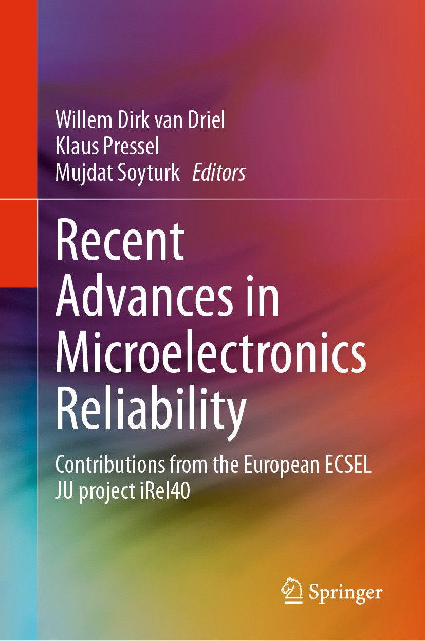 Titlebook: Recent Advances in Microelectronics Reliability; Contributions from t Willem Dirk van Driel,Klaus Pressel,Mujdat Soyturk Book 2024 The Edit Titlebook: Recent Advances in Microelectronics Reliability; Contributions from t Willem Dirk van Driel,Klaus Pressel,Mujdat Soyturk Book 2024 The Edit