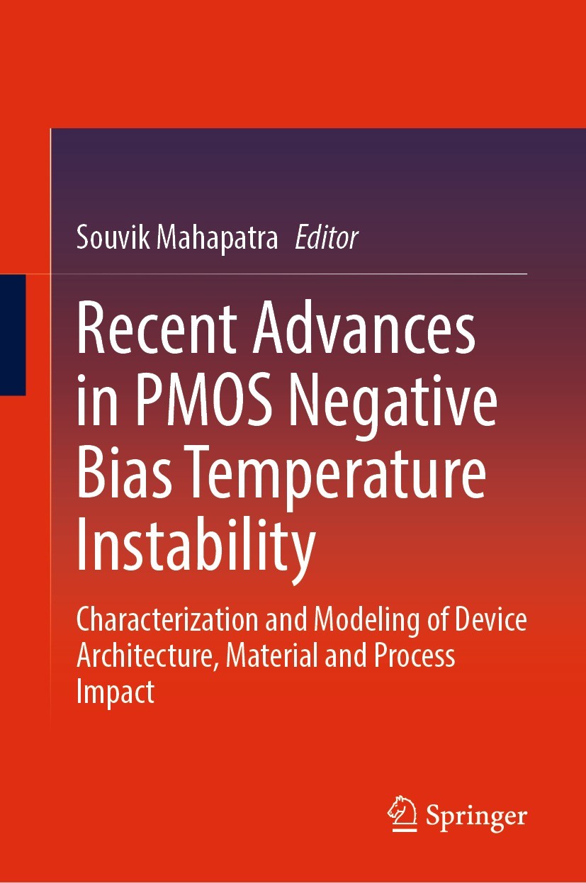 Titlebook: Recent Advances in PMOS Negative Bias Temperature Instability; Characterization and Souvik Mahapatra Book 2022 Springer Nature Singapore Pt Titlebook: Recent Advances in PMOS Negative Bias Temperature Instability; Characterization and Souvik Mahapatra Book 2022 Springer Nature Singapore Pt