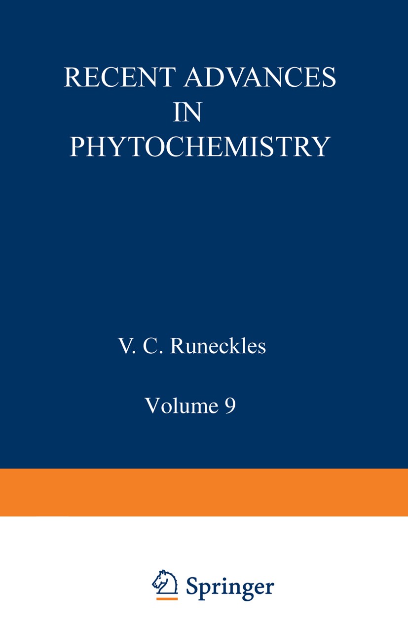 Titlebook: Recent Advances in Phytochemistry; Volume 9 V. C. Runeckles Book 1975 Plenum Press, New York 1975 alkaloids.chemistry.energy.food.human hea Titlebook: Recent Advances in Phytochemistry; Volume 9 V. C. Runeckles Book 1975 Plenum Press, New York 1975 alkaloids.chemistry.energy.food.human hea