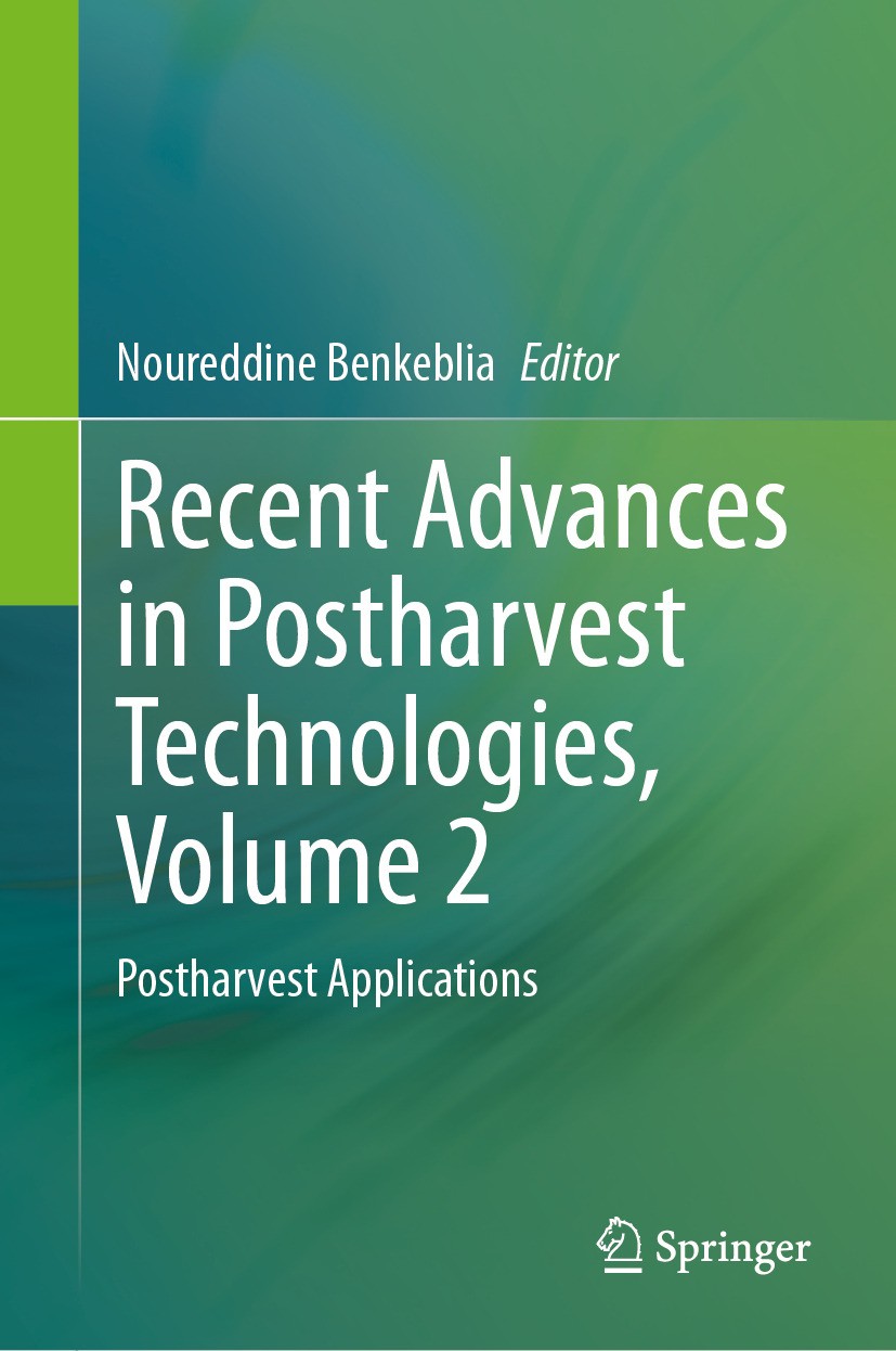 Titlebook: Recent Advances in Postharvest Technologies, Volume 2; Postharvest Applicat Noureddine Benkeblia Book 2024 The Editor(s) (if applicable) an Titlebook: Recent Advances in Postharvest Technologies, Volume 2; Postharvest Applicat Noureddine Benkeblia Book 2024 The Editor(s) (if applicable) an