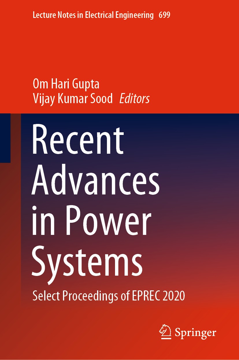 Titlebook: Recent Advances in Power Systems; Select Proceedings o Om Hari Gupta,Vijay Kumar Sood Conference proceedings 2021 The Editor(s) (if applica Titlebook: Recent Advances in Power Systems; Select Proceedings o Om Hari Gupta,Vijay Kumar Sood Conference proceedings 2021 The Editor(s) (if applica
