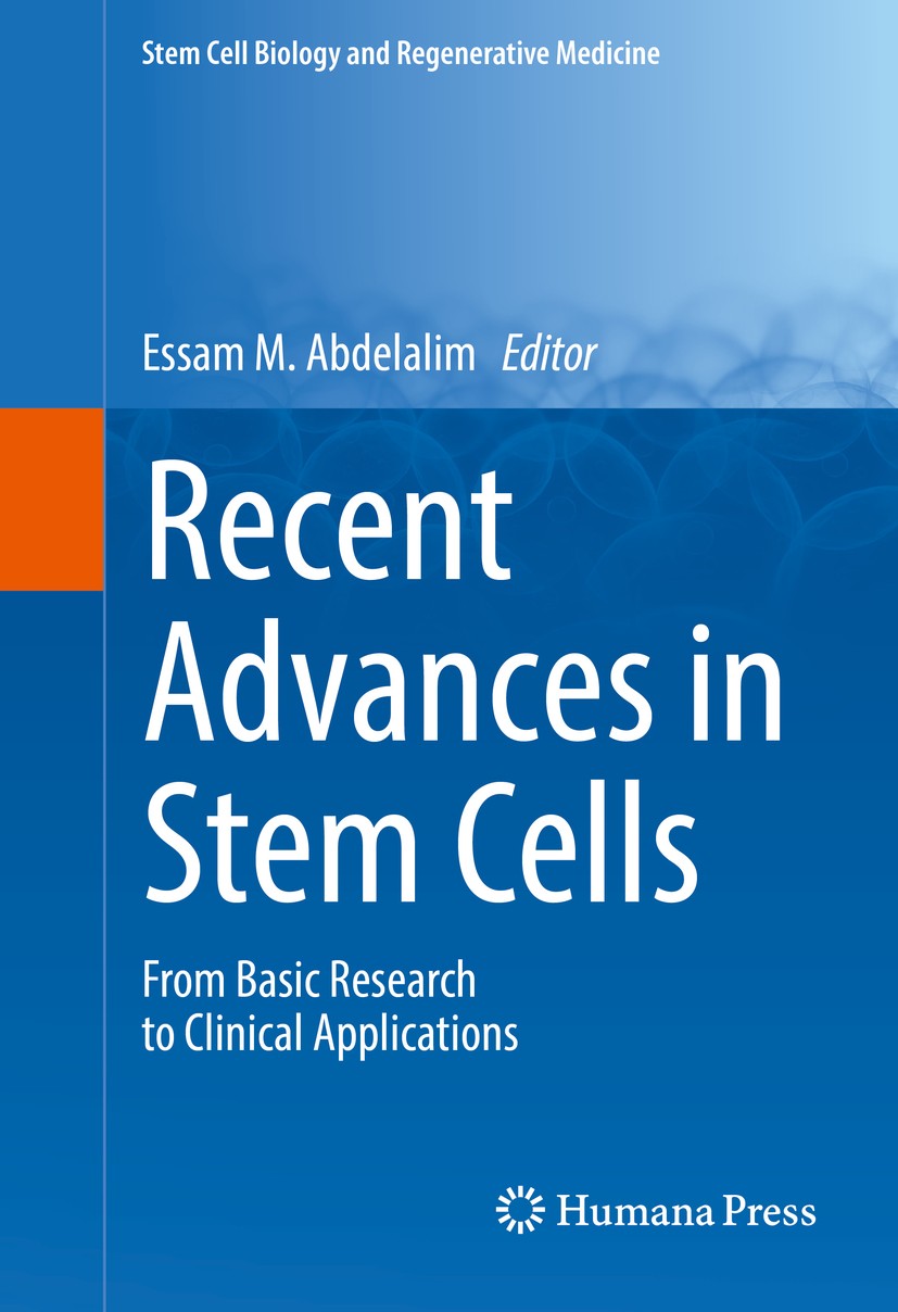 Titlebook: Recent Advances in Stem Cells; From Basic Research Essam M. Abdelalim Book 2016 Springer International Publishing Switzerland 2016 cartila Titlebook: Recent Advances in Stem Cells; From Basic Research Essam M. Abdelalim Book 2016 Springer International Publishing Switzerland 2016 cartila