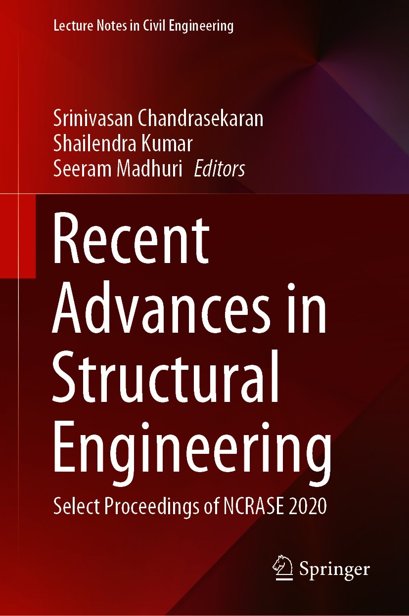 Titlebook: Recent Advances in Structural Engineering; Select Proceedings o Srinivasan Chandrasekaran,Shailendra Kumar,Seeram Conference proceedings 2 Titlebook: Recent Advances in Structural Engineering; Select Proceedings o Srinivasan Chandrasekaran,Shailendra Kumar,Seeram Conference proceedings 2