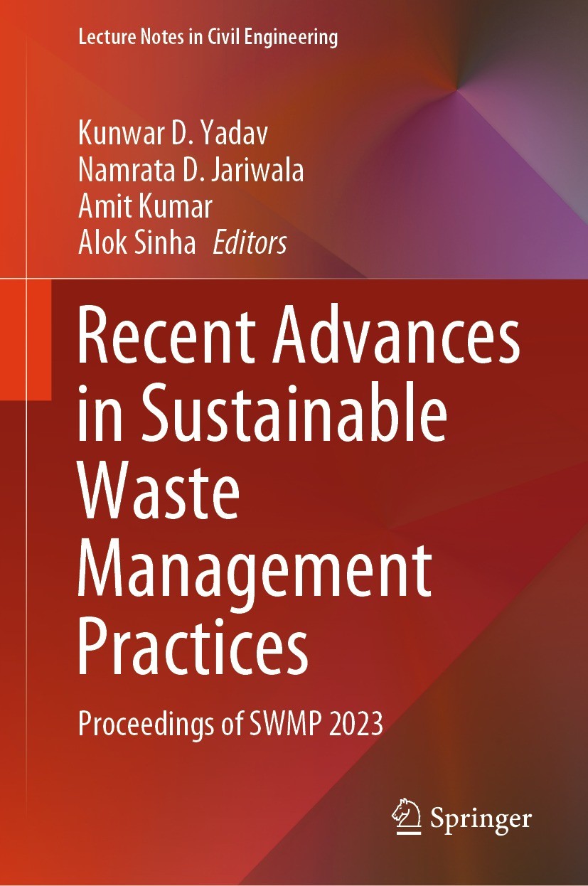 Titlebook: Recent Advances in Sustainable Waste Management Practices; Proceedings of SWMP Kunwar D. Yadav,Namrata D. Jariwala,Alok Sinha Conference p Titlebook: Recent Advances in Sustainable Waste Management Practices; Proceedings of SWMP Kunwar D. Yadav,Namrata D. Jariwala,Alok Sinha Conference p