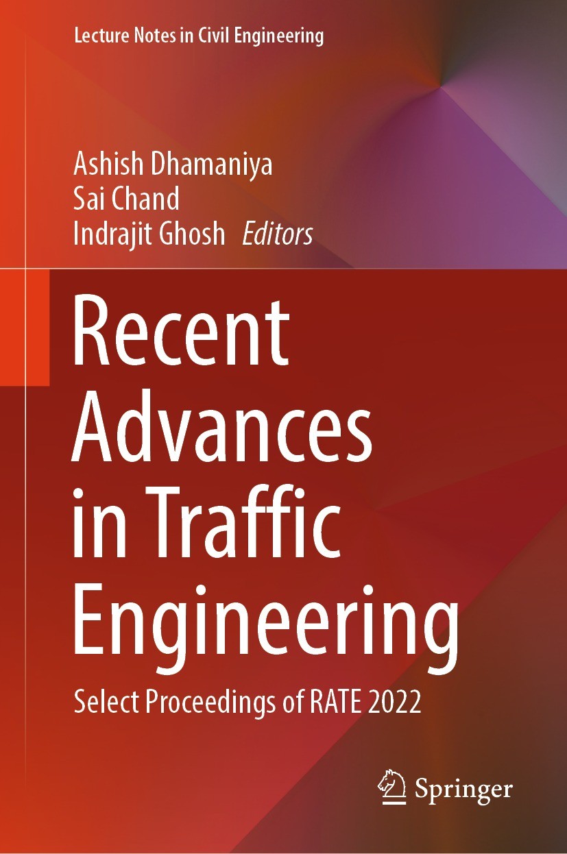 Titlebook: Recent Advances in Traffic Engineering; Select Proceedings o Ashish Dhamaniya,Sai Chand,Indrajit Ghosh Conference proceedings 2024 The Edit Titlebook: Recent Advances in Traffic Engineering; Select Proceedings o Ashish Dhamaniya,Sai Chand,Indrajit Ghosh Conference proceedings 2024 The Edit
