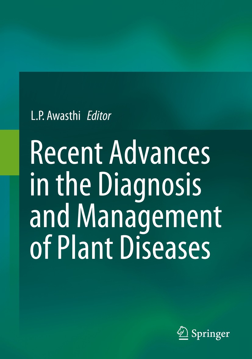 Titlebook: Recent Advances in the Diagnosis and Management of Plant Diseases; L. P. Awasthi Book 2015 Springer India 2015 Antiviral agents.Microbial Titlebook: Recent Advances in the Diagnosis and Management of Plant Diseases; L. P. Awasthi Book 2015 Springer India 2015 Antiviral agents.Microbial