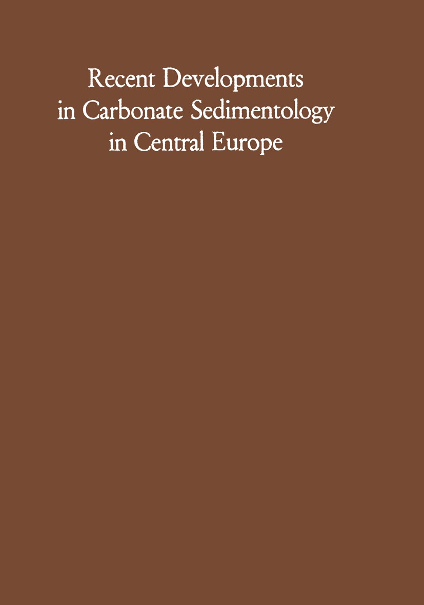 Titlebook: Recent Developments in Carbonate Sedimentology in Central Europe; German Müller (Dr. rer. nat., o. Professor für Min Conference proceeding Titlebook: Recent Developments in Carbonate Sedimentology in Central Europe; German Müller (Dr. rer. nat., o. Professor für Min Conference proceeding