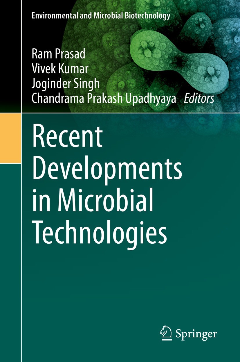 Titlebook: Recent Developments in Microbial Technologies; Ram Prasad,Vivek Kumar,Chandrama Prakash Upadhyaya Book 2021 Springer Nature Singapore Pte Titlebook: Recent Developments in Microbial Technologies; Ram Prasad,Vivek Kumar,Chandrama Prakash Upadhyaya Book 2021 Springer Nature Singapore Pte
