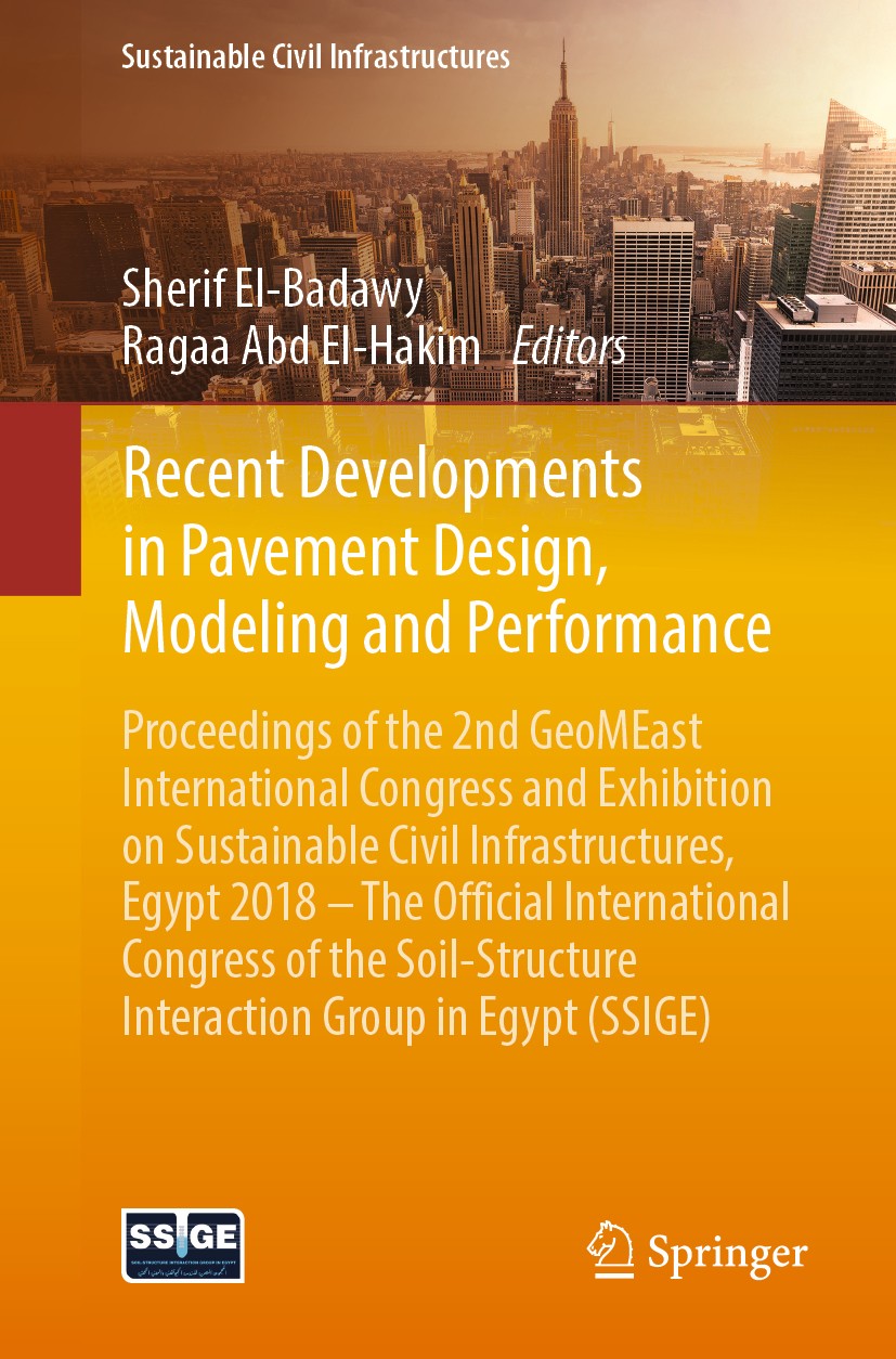 Titlebook: Recent Developments in Pavement Design, Modeling and Performance; Proceedings of the 2 Sherif El-Badawy,Ragaa Abd El-Hakim Conference proce Titlebook: Recent Developments in Pavement Design, Modeling and Performance; Proceedings of the 2 Sherif El-Badawy,Ragaa Abd El-Hakim Conference proce