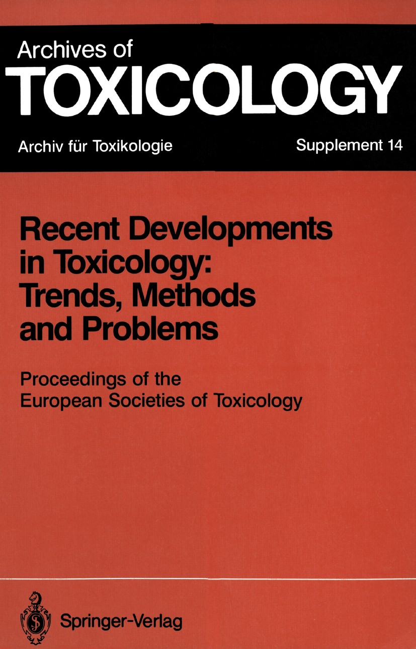 Titlebook: Recent Developments in Toxicology: Trends, Methods and Problems; Proceedings of the E Philip L. Chambers,Claire M. Chambers,Siegfried Go Co Titlebook: Recent Developments in Toxicology: Trends, Methods and Problems; Proceedings of the E Philip L. Chambers,Claire M. Chambers,Siegfried Go Co