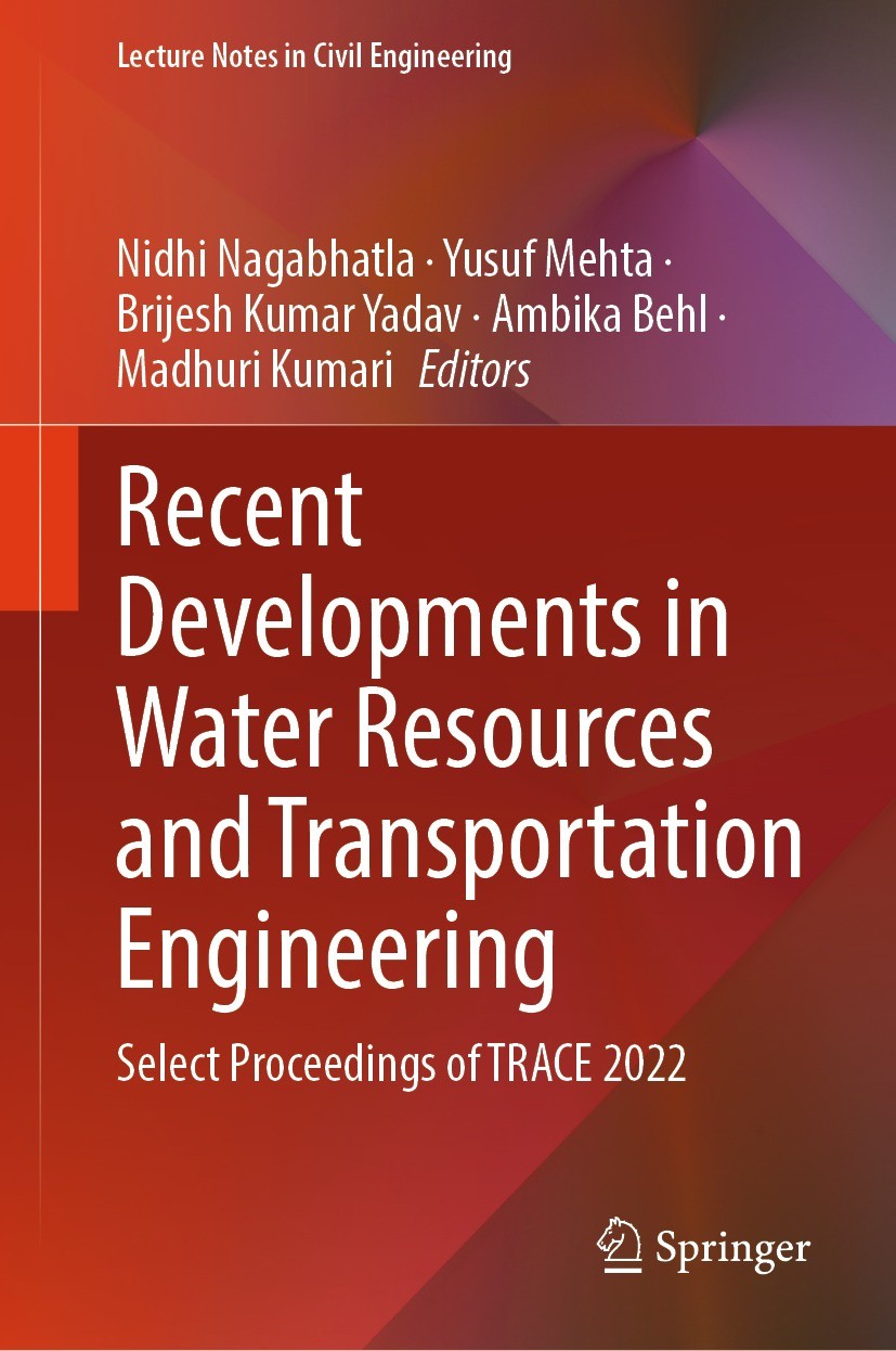 Titlebook: Recent Developments in Water Resources and Transportation Engineering; Select Proceedings o Nidhi Nagabhatla,Yusuf Mehta,Madhuri Kumari Con Titlebook: Recent Developments in Water Resources and Transportation Engineering; Select Proceedings o Nidhi Nagabhatla,Yusuf Mehta,Madhuri Kumari Con