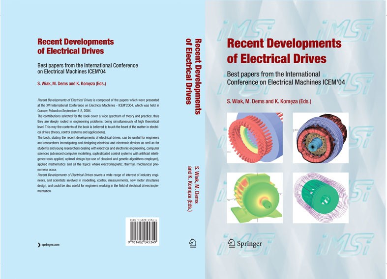 Titlebook: Recent Developments of Electrical Drives; Best papers from the S. Wiak,M. Dems,K. Komęza Conference proceedings 2006 Springer Science+Busin Titlebook: Recent Developments of Electrical Drives; Best papers from the S. Wiak,M. Dems,K. Komęza Conference proceedings 2006 Springer Science+Busin