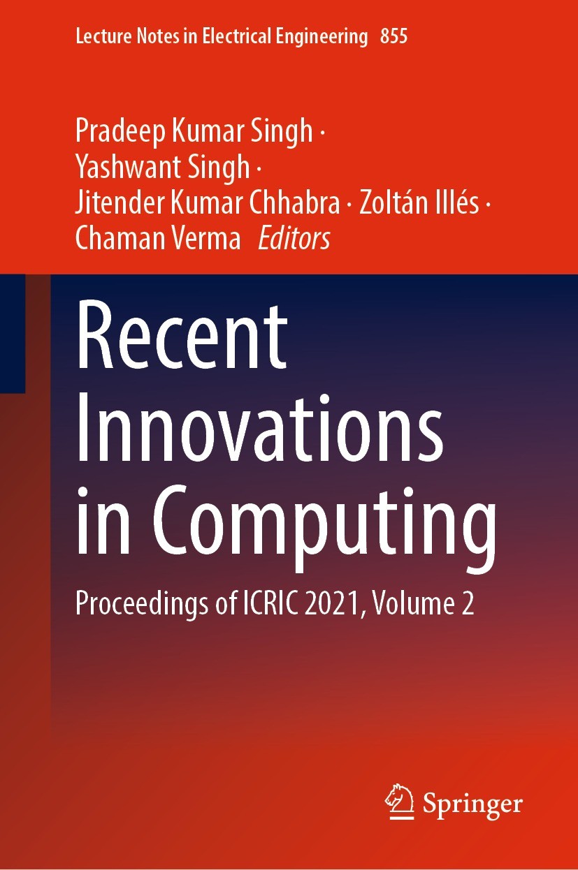 Titlebook: Recent Innovations in Computing; Proceedings of ICRIC Pradeep Kumar Singh,Yashwant Singh,Chaman Verma Conference proceedings 2022 The Edito Titlebook: Recent Innovations in Computing; Proceedings of ICRIC Pradeep Kumar Singh,Yashwant Singh,Chaman Verma Conference proceedings 2022 The Edito