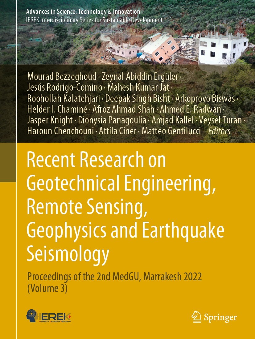 Titlebook: Recent Research on Geotechnical Engineering, Remote Sensing, Geophysics and Earthquake Seismology; Proceedings of the 2 Mourad Bezzeghoud,Z Titlebook: Recent Research on Geotechnical Engineering, Remote Sensing, Geophysics and Earthquake Seismology; Proceedings of the 2 Mourad Bezzeghoud,Z