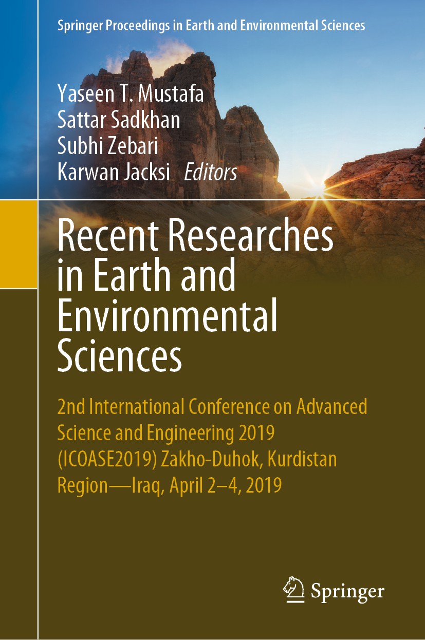 Titlebook: Recent Researches in Earth and Environmental Sciences; 2nd International Co Yaseen T. Mustafa,Sattar Sadkhan,Karwan Jacksi Conference proce Titlebook: Recent Researches in Earth and Environmental Sciences; 2nd International Co Yaseen T. Mustafa,Sattar Sadkhan,Karwan Jacksi Conference proce